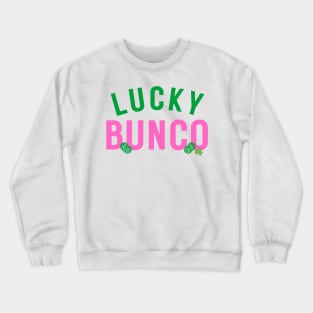 St. Patrick's Day Bunco Lucky Bunco Shamrock Crewneck Sweatshirt